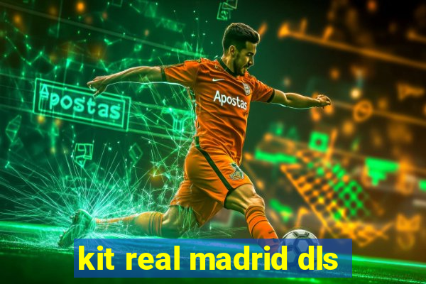 kit real madrid dls